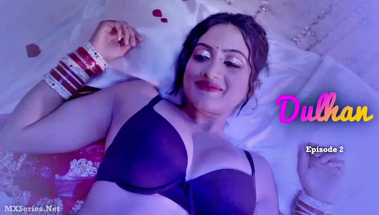 Indian Dulhan Episode Sparks Passionate Heat